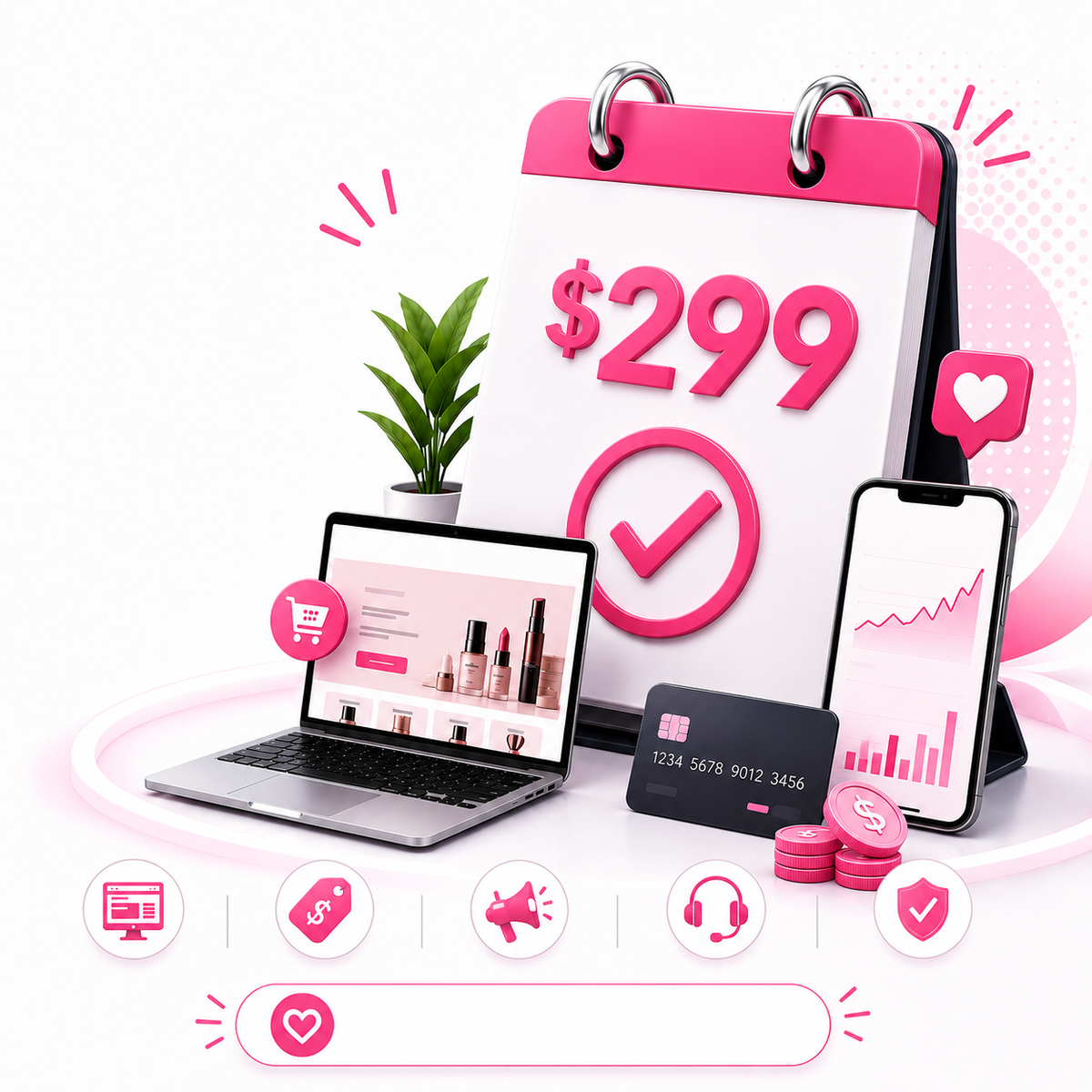 Get everything you need for a successful online store for only $299 per month.